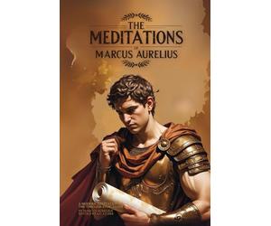 The Meditations of Marcus Aurelius: A Modern Adaptation of the Timeless Stoic Guide (My Son's Library)
