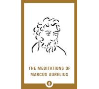 The Meditations of Marcus Aurelius (Shambhala Pocket Library)