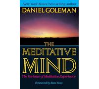 The Meditative Mind: The Varieties of Meditative Experience
