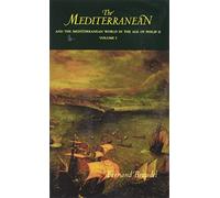 The Mediterranean and the Mediterranean World in the Age of Philip II: v. 1