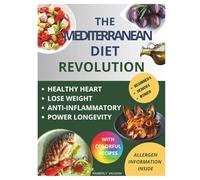 THE MEDITERRANEAN DIET REVOLUTION: The Optimal Path for Beginners, Women, Seniors