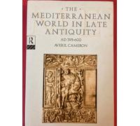 The Mediterranean World in Late Antiquity: AD 395-600: AD 395-700 (The Routledge History of the Ancient World)
