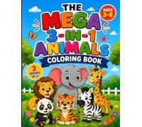 The Mega 3-in-1 Animal Coloring Book for Kids Ages 3-8: 32 Cute Farm Animals, Wildlife and Flying Creatures | Bold Easy Outlines for Toddlers, ... Book for Kids | Bold Outlines, Ages 3-8