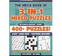 The Mega Book of 3-in-1 Mixed Puzzles: 400+ Puzzles - Word Search, Crosswords & Sudoku Collection: Mixed Puzzle Book for Adults | Large Print 8.5 x 11 ... Sudoku Games (Mixed Puzzle Book Series)