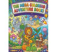 The Mega Coloring Adventure Book!