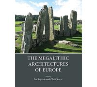 The Megalithic Architectures of Europe
