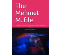 The Mehmet M. file: A Turkish farmer's son who left to become a political refugee.