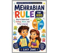 The Mehrabian Rule for Kids