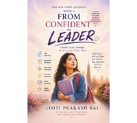 THE MEI CHEN JOURNEY: BOOK2 FROM CONFIDENT TO LEADER: 2