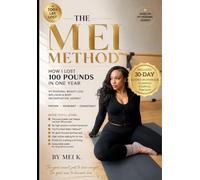 The MEI Method: How I Lost 98 Pounds Naturally and Built a Stronger, Healthier Life