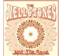The Mellotones - Not The Same