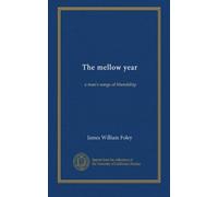 The mellow year: a man's songs of friendship
