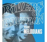 The Melodians - Rivers Of Babylon (Expanded Edition)