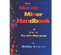 The Melodic Minor Handbook: A Jazz Player's Perspective (Jamey Aebersold Jazz)