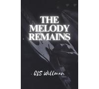 The Melody Remains: 2 (Her Favorite Song Duology)