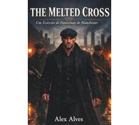 The Melted Cross: O Exército Fantasma de Manchester