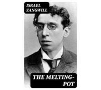 The Melting-pot (ebook)