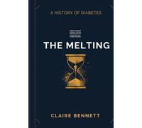 The Melting: Three Thousand Years of a Fatal Disease, and the Discovery That Raised the Dead