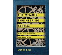 The Memoir Engineering System: Make Your First Draft Your Final Draft