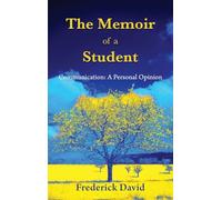 The Memoir of a Student: Communication: A Personal Opinion