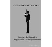 The Memoirs Of A Spy: A Notebook With a Funny Cover
