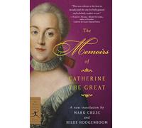 The Memoirs of Catherine the Great (Modern Library Classics)