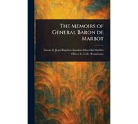 The Memoirs of General Baron De Marbot