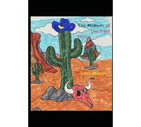 The Memoirs of One-Eyed Pete (The Chronicles Series)