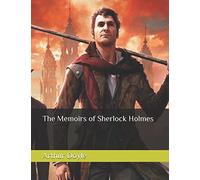 The Memoirs of Sherlock Holmes