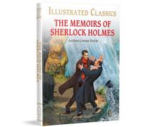The Memoirs of Sherlock Holmes: Abridged and Illustrated (Illustrated Classics)