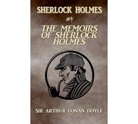 The Memoirs Of Sherlock Holmes (Annotated): 4