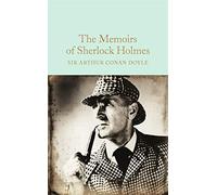 The Memoirs Of Sherlock Holmes: Arthur Conan Doyle (Macmillan Collector’s Library)