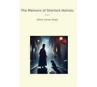 The Memoirs of Sherlock Holmes (Classic Books)
