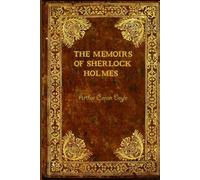 The Memoirs of Sherlock Holmes: With original illustrations