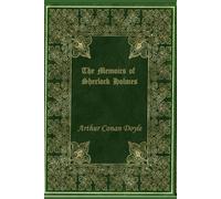 The Memoirs of Sherlock Holmes: With original illustrations