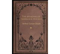 The Memoirs of Sherlock Holmes: With original illustrations