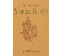 The Memoirs of Sherlock Holmes (Wordsworth Collector's Editions)