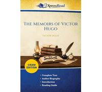 The Memoirs of Victor Hugo (Cram Edition)