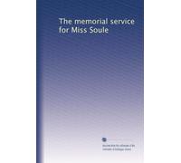 The memorial service for Miss Soule