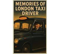 The Memories of London Taxi Driver