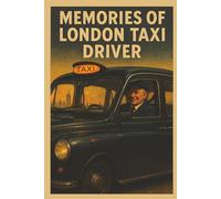 The Memories of London Taxi Driver