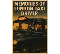 The Memories of London Taxi Driver