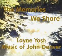 The Memories We Share: Music Of John Denver