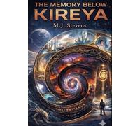 The Memory Below Kireya (The Spiral Archive)
