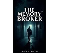 THE MEMORY BROKER