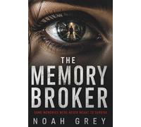 The Memory Broker (The Memory Broker Series)