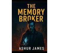 The Memory Broker: What You Forget Can Kill You