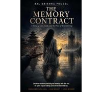 The Memory Contract: A Novel of Love, Guilt, and the Price of Remembering