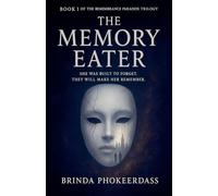 The Memory Eater: 1 (The Remembrance Paradox Trilogy)