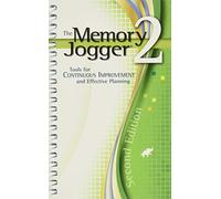 The Memory Jogger 2: Tools for Continuous Improvement and Effective Planning